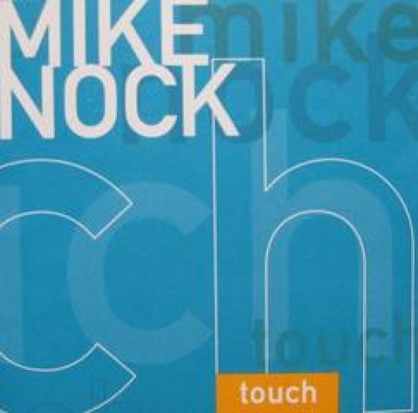 Mike Nock - Touch